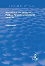 Introduction to a Theory of Political Power in International Relations