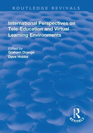 International Perspectives on Tele-Education and Virtual Learning Environments