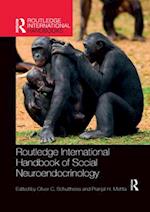 Routledge International Handbook of Social Neuroendocrinology