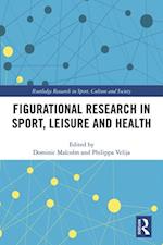 Figurational Research in Sport, Leisure and Health