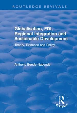 Globalisation, FDI, Regional Integration and Sustainable Development