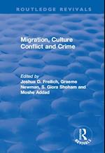 Migration, Culture Conflict and Crime