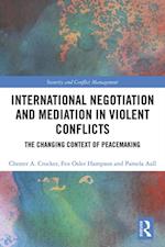 International Negotiation and Mediation in Violent Conflict