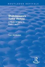 Shakespeare''s Tudor History
