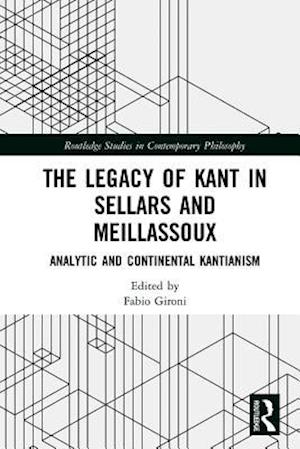 Legacy of Kant in Sellars and Meillassoux