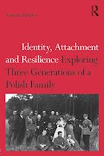 Identity, Attachment and Resilience