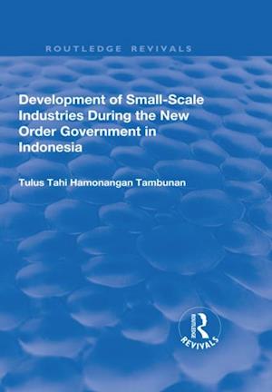 Development of Small-scale Industries During the New Order Government in Indonesia