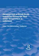 Development of Small-scale Industries During the New Order Government in Indonesia