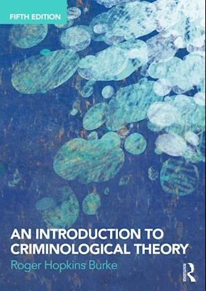 An Introduction to Criminological Theory