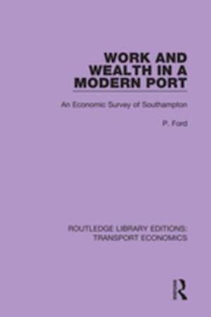 Work and Wealth in a Modern Port