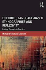 Bourdieu, Language-based Ethnographies and Reflexivity