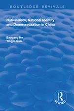 Nationalism, National Identity and Democratization in China