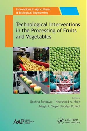 Technological Interventions in the Processing of Fruits and Vegetables
