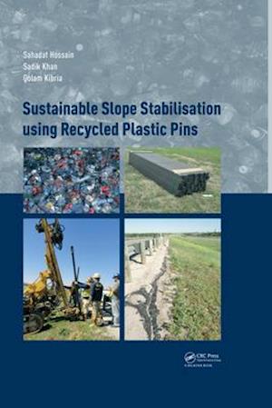 Sustainable Slope Stabilisation using Recycled Plastic Pins