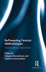 Re-Presenting Feminist Methodologies