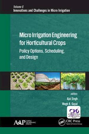 Micro Irrigation Engineering for Horticultural Crops