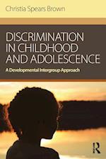 Discrimination in Childhood and Adolescence