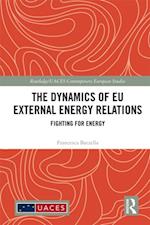 Dynamics of EU External Energy Relations