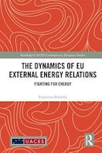 The Dynamics of EU External Energy Relations