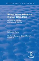 British Travel Writers in Europe 1750-1800