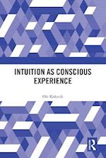 Intuition as Conscious Experience