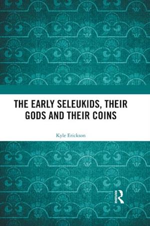 Early Seleukids, their Gods and their Coins