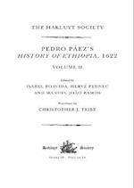 Pedro Páez''s History of Ethiopia, 1622 / Volume II