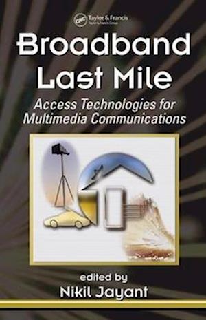 Broadband Last Mile