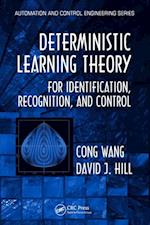 Deterministic Learning Theory for Identification, Recognition, and Control