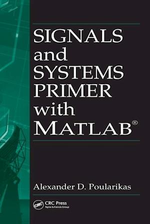 Signals and Systems Primer with MATLAB