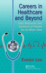 Careers in Healthcare and Beyond