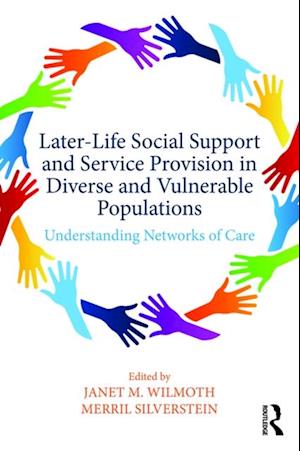 Later-Life Social Support and Service Provision in Diverse and Vulnerable Populations