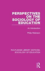 Perspectives on the Sociology of Education