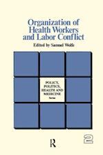 Organization of Health Workers and Labor Conflict