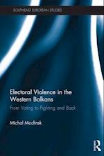 Electoral Violence in the Western Balkans