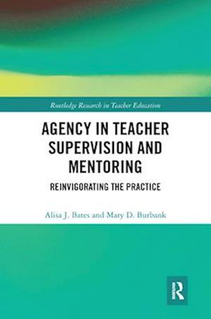 Agency in Teacher Supervision and Mentoring