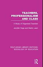 Teachers, Professionalism and Class