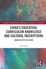 China's Education, Curriculum Knowledge and Cultural Inscriptions