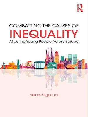 Combatting the Causes of Inequality Affecting Young People Across Europe