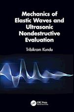 Mechanics of Elastic Waves and Ultrasonic Nondestructive Evaluation