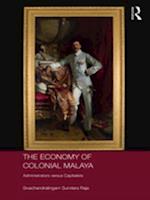The Economy of Colonial Malaya