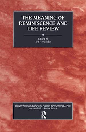 Meaning of Reminiscence and Life Review