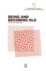 Being and Becoming Old