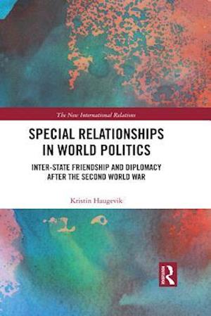 Special Relationships in World Politics