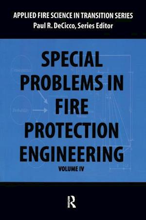 Special Problems in Fire Protection Engineering