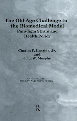 Old Age Challenge to the Biomedical Model