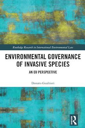 Environmental Governance of Invasive Species