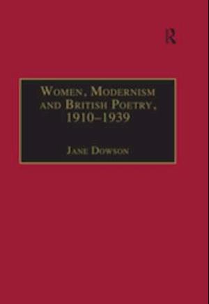 Women, Modernism and British Poetry, 1910–1939