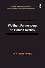 Wolfhart Pannenberg on Human Destiny