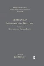 Volume 8, Tome I: Kierkegaard's International Reception - Northern and Western Europe